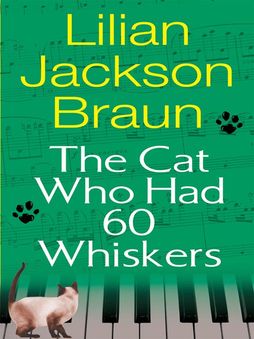 Title details for The Cat Who Had 60 Whiskers by Lilian Jackson Braun - Wait list